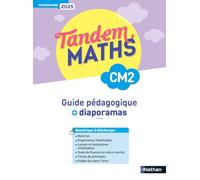 Tandem - Guide pédagogique + Diaporamas CM2: Programme 2025