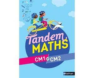 Tandem Maths CM1 et CM2 - Manuel Catherine Grosjean (Collection dirigée par), Christophe Gilger (Collection dirigée par), Carole Cortay (Auteur), Sonia Dulout (Auteur), Johan Jacquier (Auteur), Vincen