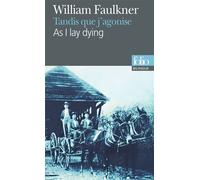 Tandis que j'agonise/As I lay dying Edition bilingue français-anglais - As I lay dying - William Faulkner - Gallimard - Poche - Roman