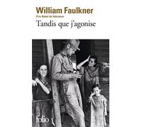 William Faulkner – Tandis que j'agonise – Traduction Maurice Edgar Coindreau – Gallimard