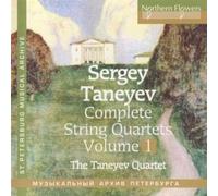 Taneiev : Intégrale des Quatuors À Cordes, Vol. 1. Quatuor Taneiev.
