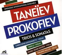 Taneïev - Prokofiev : Trios & Sonatas