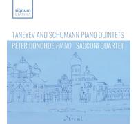 Taneïev & Schumann : Quintettes pour Piano