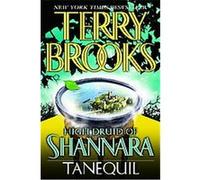 Tanequil, HIGH DRUID OF SHANNARA Terry Brooks (Auteur)