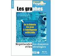 Tangente Hors-Série N° 54 - Les Graphes - Représenter Les Données Et Les Stratégies