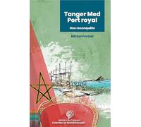 Tanger Med Port royal: Une reconquête