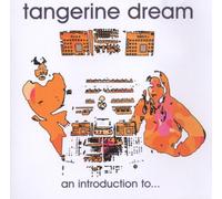 Tangerine Dream - An Introduction to