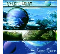 Tangerine Dream - Dream Encores