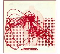 Tangerine Dream - Electronic Meditation