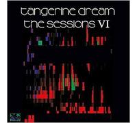 Tangerine Dream - Sessions VI [Import]