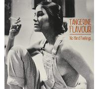 Tangerine Flavour - No Hard Feelings [Import]