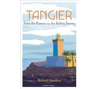 Tangier: From the Romans to the Rolling Stones