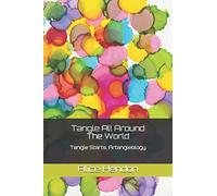 Tangle All Around The World: Tangle Starts, Artangleology
