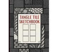 Tangle Tile Sketchbook: 3 Inch Blank Squares for Mindfulness Pattern Drawing, Sketching, Doodles | Kids Teens Adults Appropriate