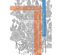 Tangled Architectural Wonders: Part 3: 60 Intricate Fantasy Castles, Floating Cities, Magical Towers and Dreamlike Structures in Zentangle-Style Patterns for Relaxation and Creative Escape