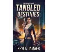 Tangled Destinies