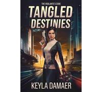 Tangled Destinies - Keyla Damaer - Keyla Damaer - ebook (ePub) - Livre