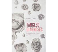 Tangled Diagnoses: Prenatal Testing, Women, and Risk