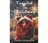 Tangled In Christmas: A Luxe Noir Christmas
