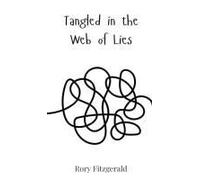Tangled In The Web Of Lies