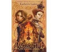 Tangled in Time 2 The Burning Queen by Kathryn Lasky Paperback Book Kathryn Lasky (Auteur)