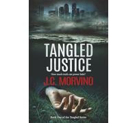 Tangled Justice: Prosecutor Kasey Landon Investigates Murder and Corruption Among California’s Powerful Elite