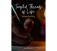 Tangled Threads Of Life: Healing The Inner Feeling