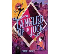 Tangled Up In Luck