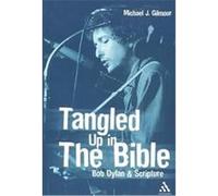 Tangled Up in the Bible Michael J. Gilmour (Auteur)