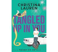 Tangled Up In You (Disney: A Meant to be Novel)