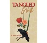 Tangled Web by Susan Daniel Susan Daniel (Auteur)