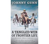 Tangled Web Of Frontier Life