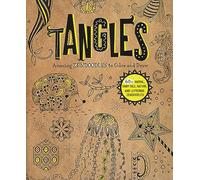 Tangles: Amazing Zendoodles to Color and Draw