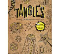 Tangles: Amazing Zendoodles to Color and Draw