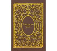 Tanglewood Tales: illustrated