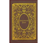 Tanglewood Tales: illustrated