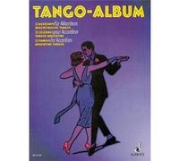 TANGO-ALBUM 12 CELEBRES TANGOS ARGENTINS POUR ACCORDEON G