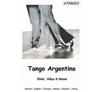Tango Argentino (DVD, Tango-Lehrvideo mit Emile, Hülya & Nazan) [Import allemand]