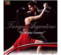 Tango Argentino : Madame Ivonne