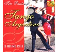 Tango Argentino: Ultimo Cafe