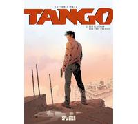 Tango. Band 6: Der Fluss an den drei Grenzen