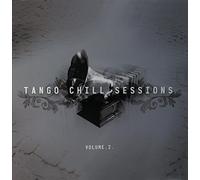 Tango Chill Sessions 2 / Various