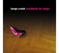 Tango Crash - Accidente de Tango