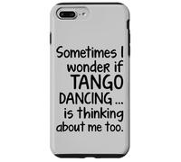 Tango Dancing I Wonder Déclaration amusante pour danseur Argentine Coque pour iPhone 7 Plus/8 Plus