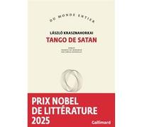 Tango de Satan László Krasznahorkai (Auteur), Joëlle Dufeuilly (Traduction)