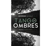 Tango des ombres Livre Georges Neyrac (Auteur)
