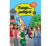 ¡Tango en peligro! niveau A1+ - Livre élève ¡A mí me encanta leer! - Edition 2025 - Sergio López - Hachette Education - broché - Scolaire / Universitaire