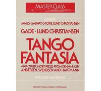 Tango Fantasia And Other Short Pieces
