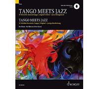 Tango Meets Jazz: 10 Favourite Classical Tangos, Original Version and Jazzy Arrangement for Piano