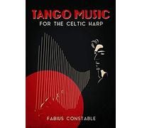 Tango Music For The Celtic Harp